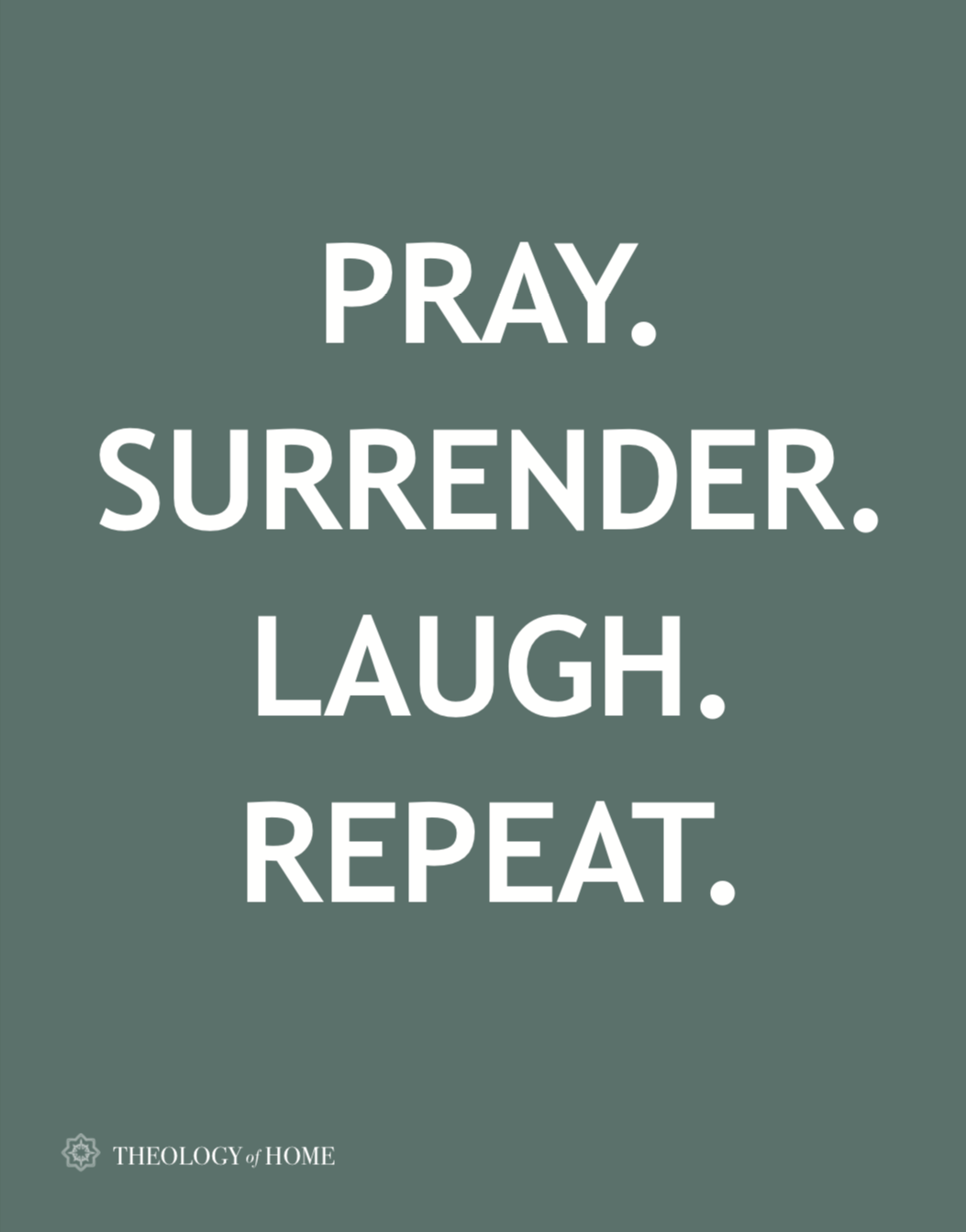 Pray, Surrender, Laugh, Repeat (Digital Download)