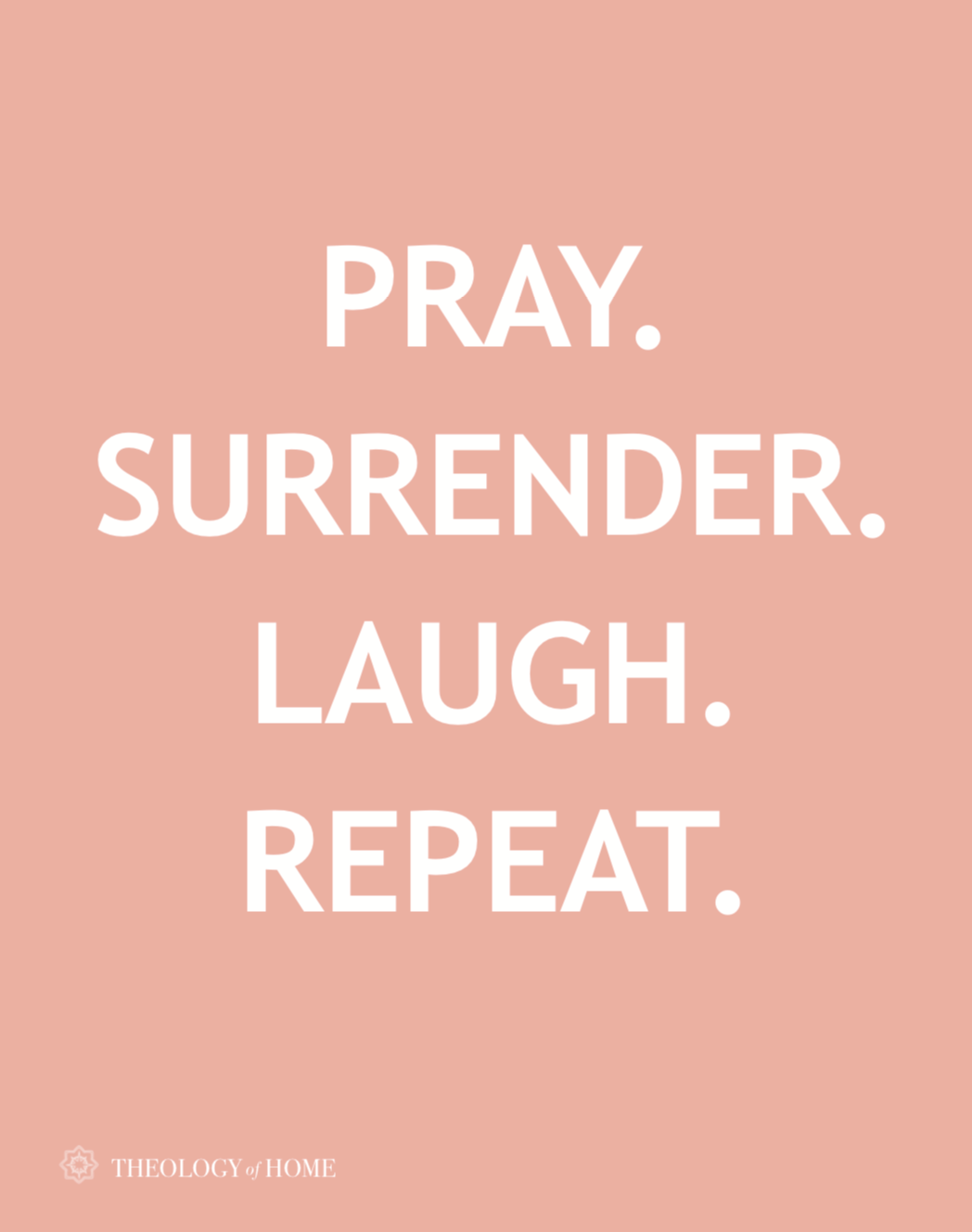 Pray, Surrender, Laugh, Repeat (Digital Download)